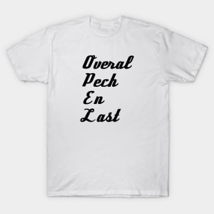 Opel overal pech en last T-Shirt